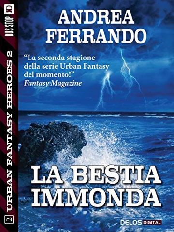 La bestia immonda (Urban Fantasy Heroes)